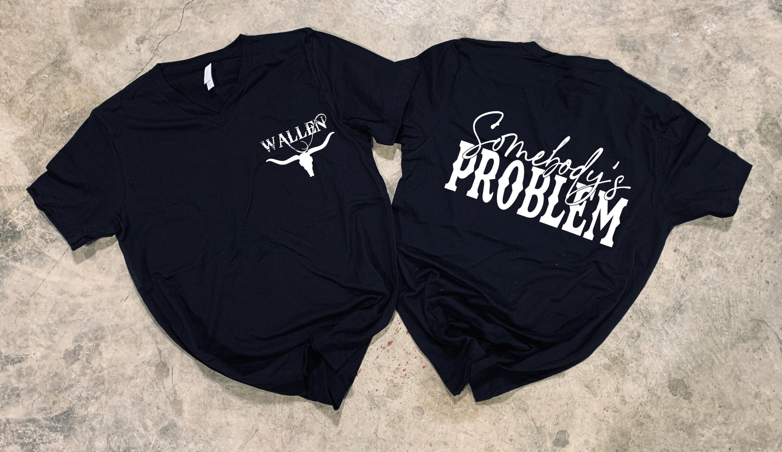 MW Simple Cow Skull (On Left Chest) - Somebody's Problem (On Back)