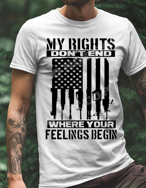 Load image into Gallery viewer, My Rights Don&#39;t End Where Your Feelings Begin - 10 Style Options
