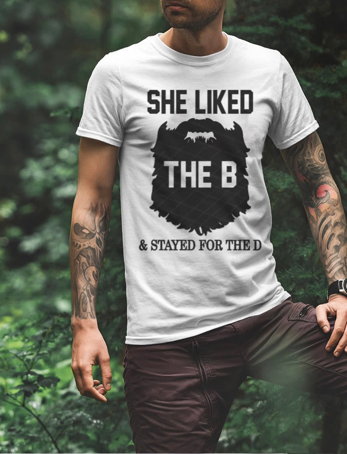 She Liked The B & Stayed For The D - 7 Style Options