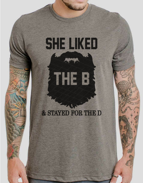 Load image into Gallery viewer, She Liked The B &amp; Stayed For The D - 7 Style Options
