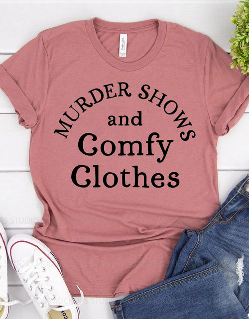 Load image into Gallery viewer, Murder Shows And Comfy Clothes T-shirt
